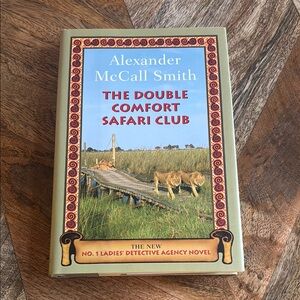 3 for $10 books The Double Comfort Safari Club by Alexander McCall Smith